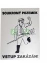 Výstražná tabulka "Soukromý pozemek"