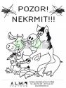 Plastová cedulka "Pozor - NEKRMIT"