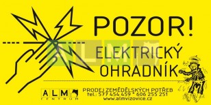 Výstražná cedulka "Pozor elektrický ohradník"