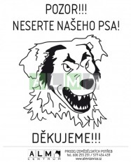 Plastová cedulka "Neserte našeho psa"