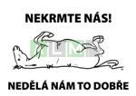 Výstražná cedulka - NEKRMTE NÁS