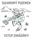 Informativní cedulka - SOUKROMÝ POZEMEK