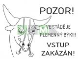 Informativní cedulka - PLEMENNÝ BÝK