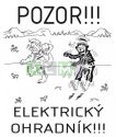 Informativní cedulka - POZOR ELEKTRICKÝ OHRADNÍK